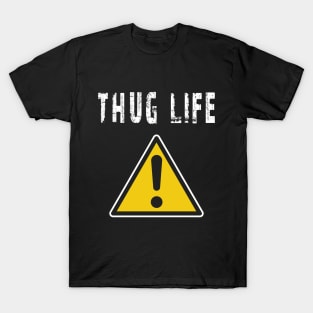 THUG LIFE T-Shirt